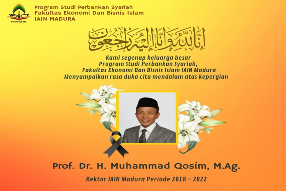 Turut berduka cita yang sedalam-dalamnya atas wafatnya Prof. Dr. H. Mohammad Kosim, M.Ag