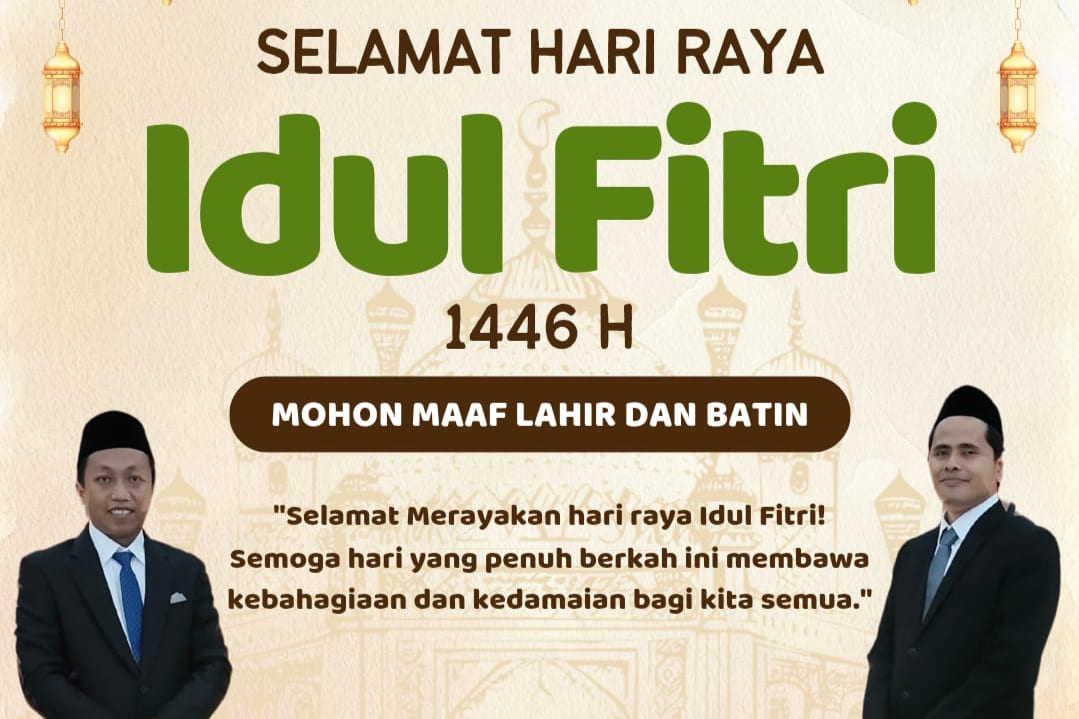 Selamat Hari Raya Idul Fitrih 1 Syawal 1446 H/ 2025 M