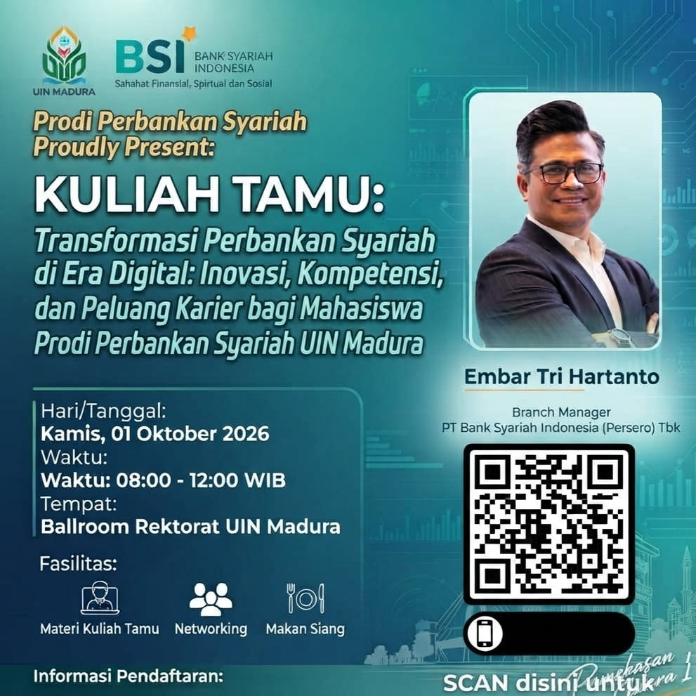 Kuliah Tamu "Transformasi Perbankan Syariah di Era Digital: Inovasi, Kompetensi, dan Peluang Karier bagi Mahasiswa Prodi Perbankan Syariah UIN Madura"